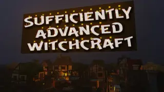 Sufficiently Advanced Witchcraft