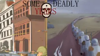 Some Deadly Years