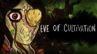 Eve of Cultivation