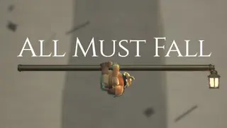 All Must Fall