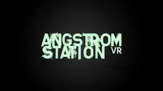 Angstrom Station VR