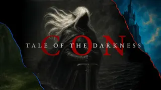 CON: Tale of the Darkness