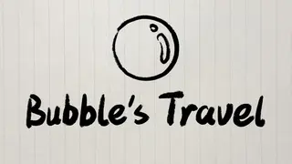 Bubble's Travel