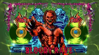 BLOODY RAVE