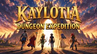Kaylotia: Dungeon Expedition