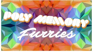Poly Memory: Furries
