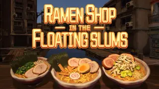 Ramen Shop in the Floating Slums
