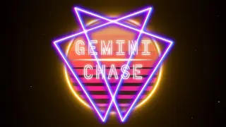 Gemini Chase