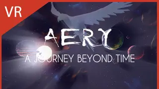 Aery VR - A Journey Beyond Time