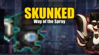Skunked: Way of the Spray