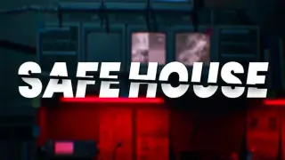 Safe House