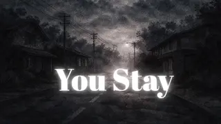 You Stay