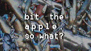 Bit The Apple, So What?