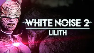 White Noise 2 - Lilith