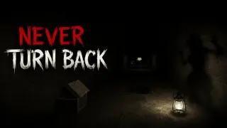 NEVER TURN BACK