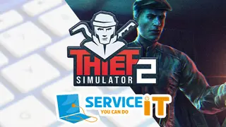Thief Simulator 2 and ServiceIT