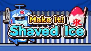 Make it! Shaved Ice