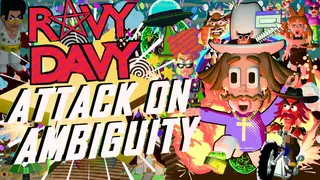 Ravy Davy: Attack on Ambiguity