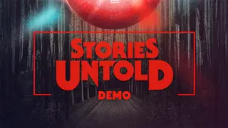 Stories Untold Demo