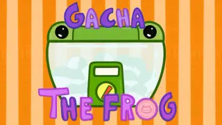 Gacha The Frog