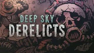 Deep Sky Derelicts