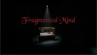 Fragmented Mind