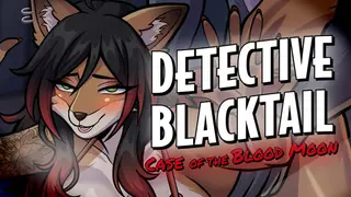 Furry Detective Blacktail and the Case of the Blood Moon