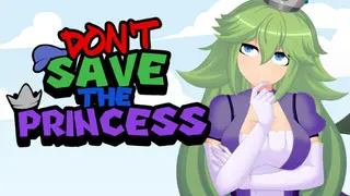 Don't Save the Princess