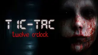 TIC-TAC: Twelve o'clock