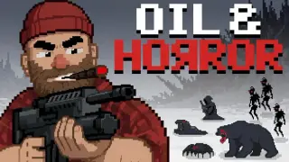 OIL & HORROR