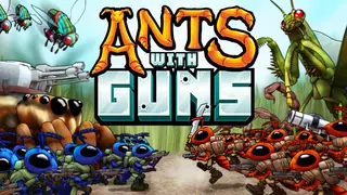 Ants With Guns