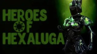 ❂ Heroes of Hexaluga ❂