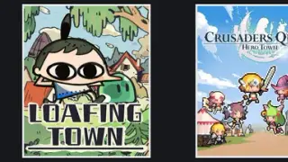 Loafing Town + Crusaders Quest : Hero Town