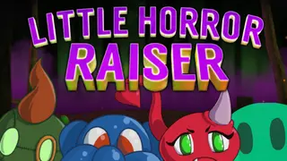 Little Horror Raiser