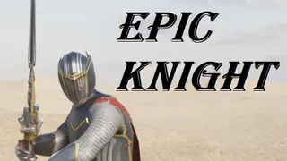 EPIC KNIGHT