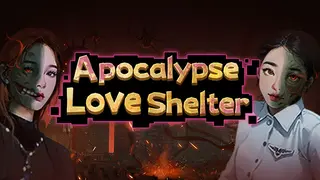 Apocalypse Love Shelter