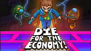 Die for the Economy!