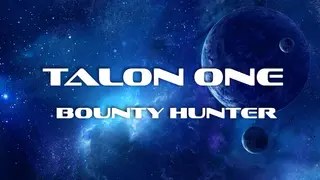 Talon One - Bounty Hunter