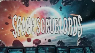 Space ScrubLords