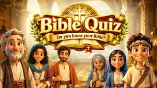 Bible Quiz Trivia - Do you know your Bible?