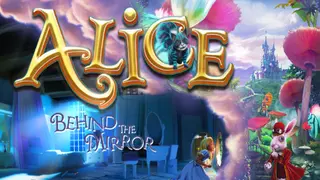 Alice - Behind the Mirror