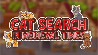 Cat Search in Medieval Times