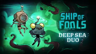 Ship of Fools - Deep Sea Duo - Switch