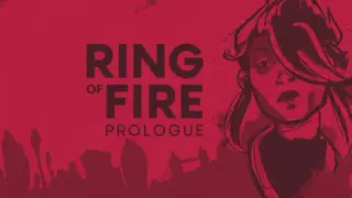 Ring of Fire: Prologue