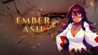 Ember and Ash: The Cradle