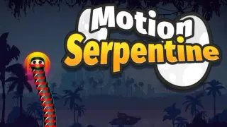 Motion Serpentine