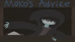 Moko's Advice