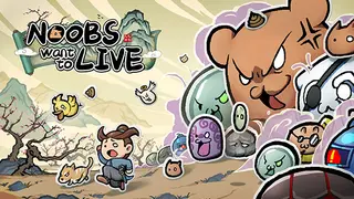 Noobs Want to Live