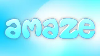 AMAZE!