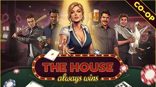 The House Always Wins
